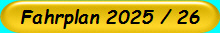 Fahrplan 2025 / 26